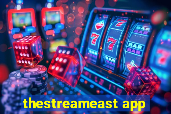 thestreameast app