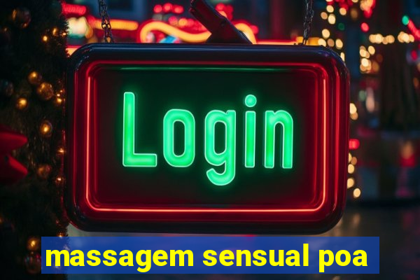 massagem sensual poa