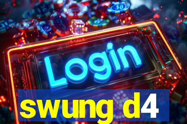 swung d4