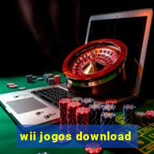 wii jogos download