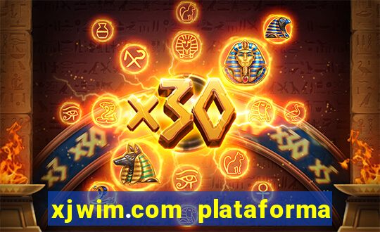 xjwim.com plataforma de jogos