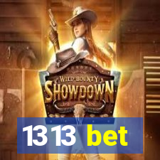 1313 bet