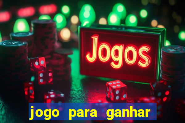 jogo para ganhar dinheiro sem depositar dinheiro