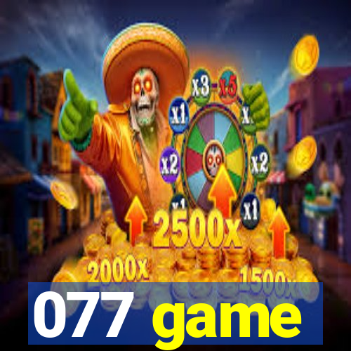 077 game