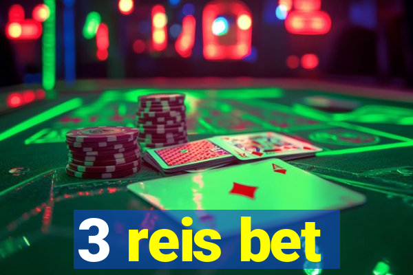 3 reis bet