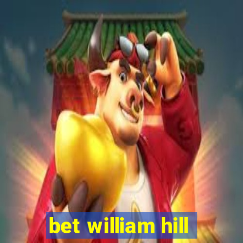 bet william hill