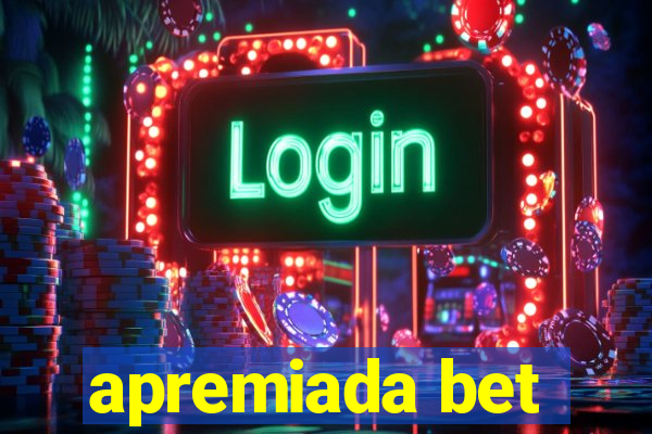 apremiada bet