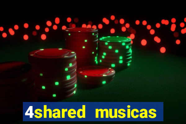 4shared musicas para baixar