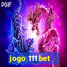 jogo 111 bet