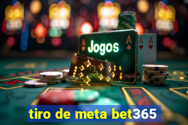 tiro de meta bet365