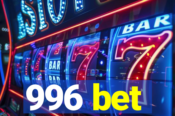 996 bet