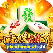 plataforma win 44