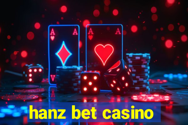 hanz bet casino