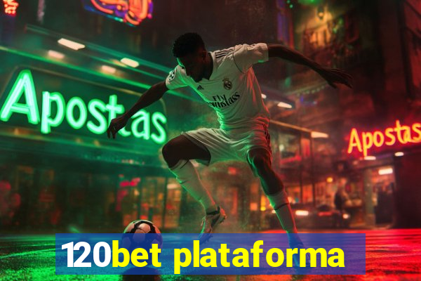 120bet plataforma