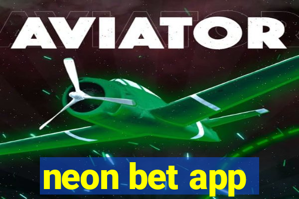 neon bet app