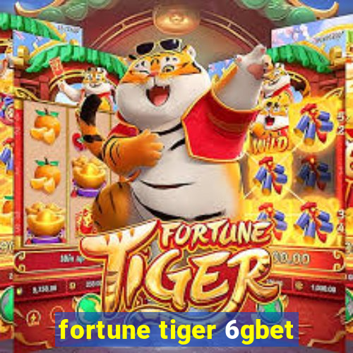 fortune tiger 6gbet