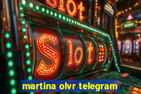 martina olvr telegram