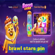 brawl stars pin