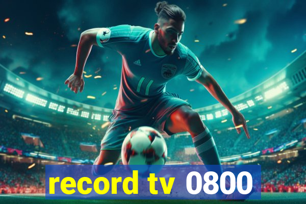 record tv 0800