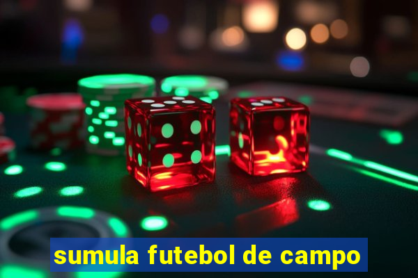 sumula futebol de campo