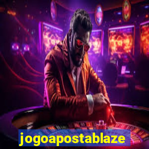 jogoapostablaze