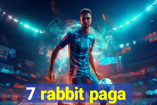 7 rabbit paga