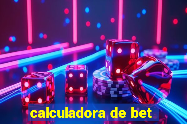 calculadora de bet