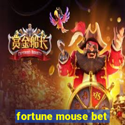 fortune mouse bet