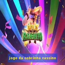 jogo da cobrinha cassino