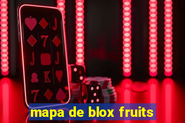 mapa de blox fruits