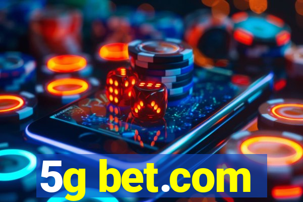 5g bet.com