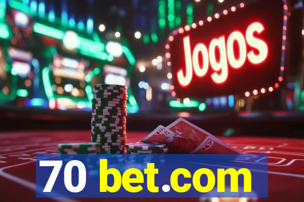 70 bet.com