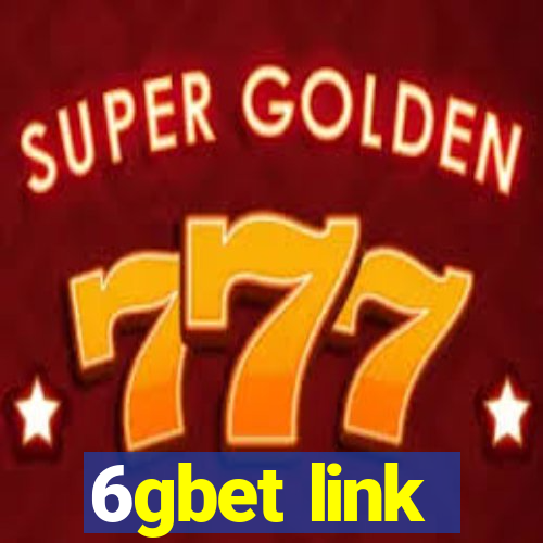 6gbet link