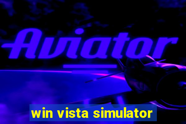 win vista simulator