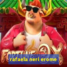 rafaela neri erome