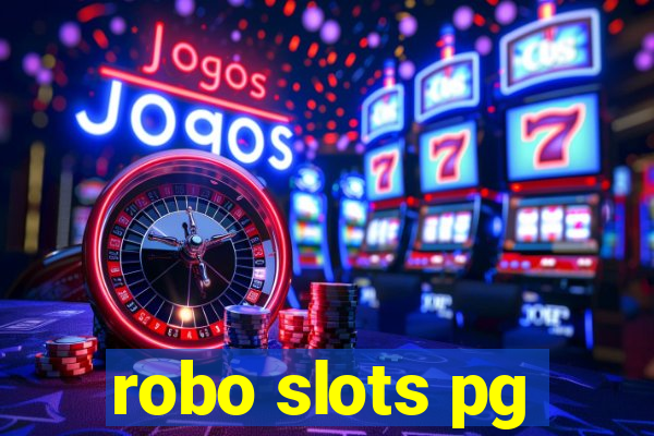 robo slots pg