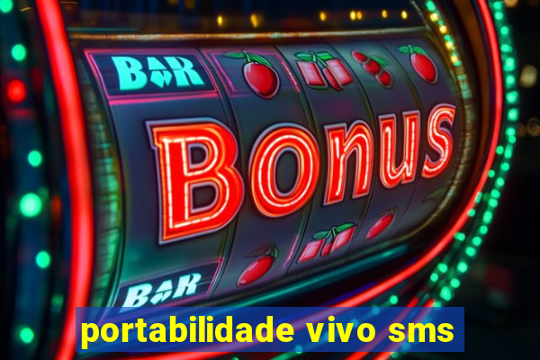 portabilidade vivo sms