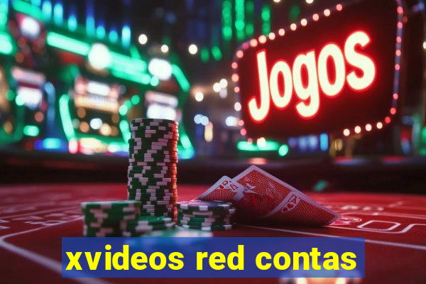 xvideos red contas