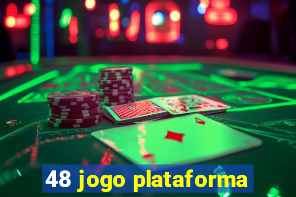 48 jogo plataforma