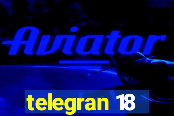 telegran 18