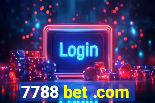 7788 bet .com