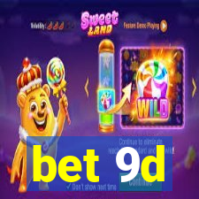 bet 9d