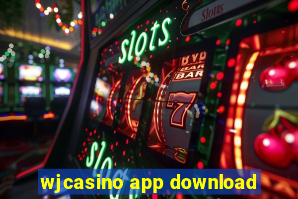 wjcasino app download