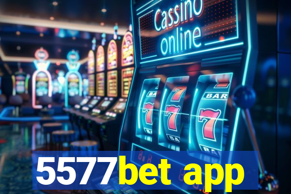 5577bet app