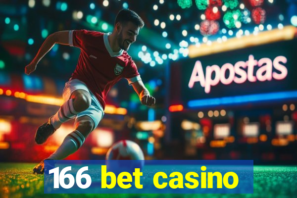 166 bet casino