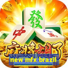 new mfx brazil