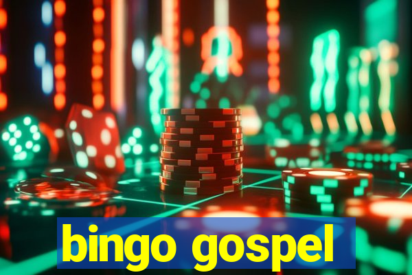 bingo gospel