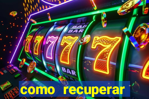 como recuperar conta no 7games