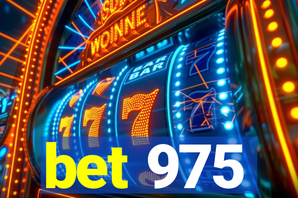 bet 975