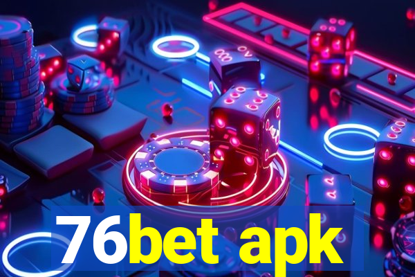 76bet apk